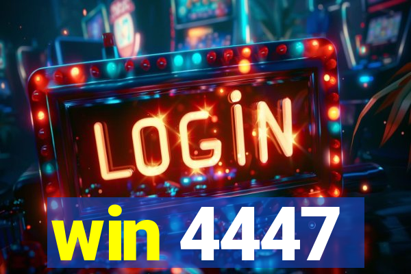 win 4447